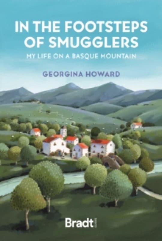 In the Footsteps of Smugglers : My Life on a Basque Mountain Paperback / softback
