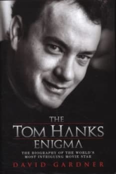 The Tom Hanks Enigma by David Gardner Paperback
