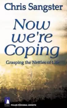 Now were coping by Chris Sangster