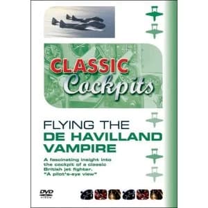 Classic Cockpits: Flying The De Havilland Vampire DVD