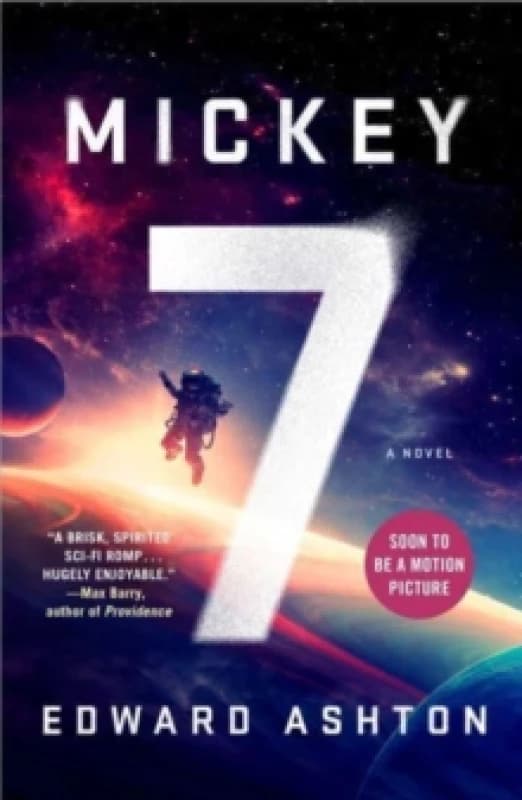 Mickey7 : Now filmed as Mickey 17 Paperback / softback