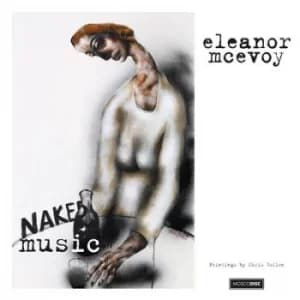 Naked Music by Eleanor McEvoy CD Album