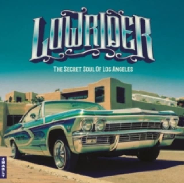 Lowrider: The Secret Soul of Los Angeles (Expanded Edition) CD / Album