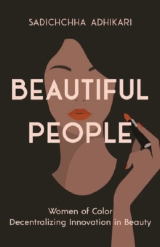 Beautiful People : Women of Color Decentralizing Innovation in Beauty Paperback / softback
