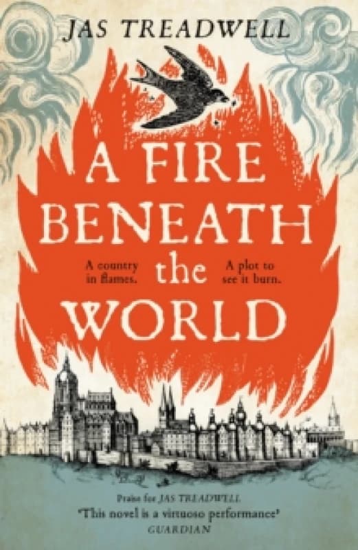 A Fire Beneath the World Hardback
