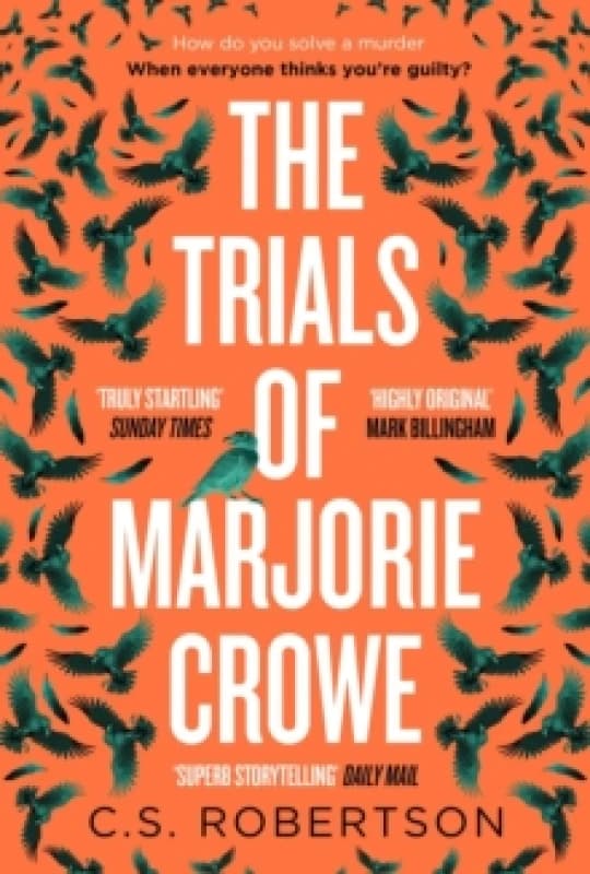 The Trials of Marjorie Crowe : a Scottish-set gripping crime thriller about witchcraft, shortlisted for the CWA Twisted Dagger 2025 Paperback / softba