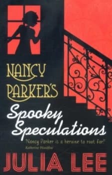 Nancy Parkers Spooky Speculations by Julia Lee Paperback