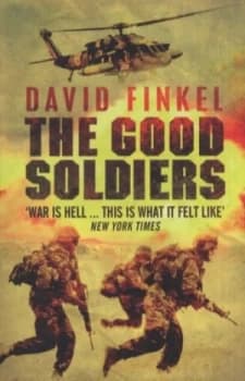 The Good Soldiers by David Finkel Book