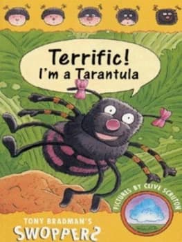 Terrific Im a Tarantula by Tony Bradman and Clive Scruton Book