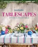 house beautiful tablescapes setting a stylish table
