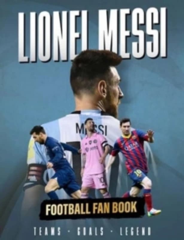 Lionel Messi : Football Fan Book Hardback