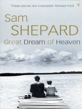 Great Dream of Heaven by Sam Shepard Book