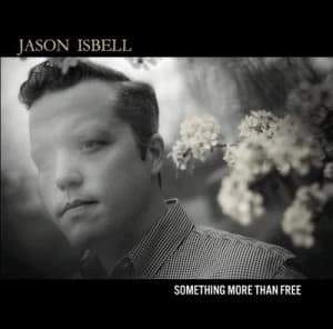 Something More Than Free by Jason Isbell CD Album