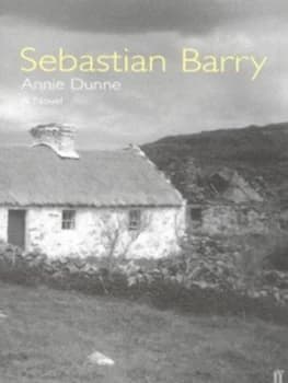 Annie Dunne by Sebastian Barry Paperback