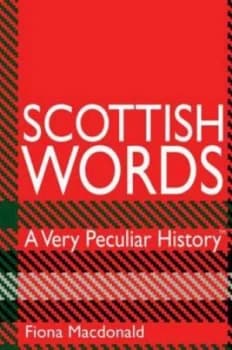 Scottish Words by Fiona Macdonald Hardback