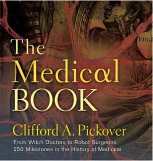 The Medical Book by Clifford A. Pickover Hardback