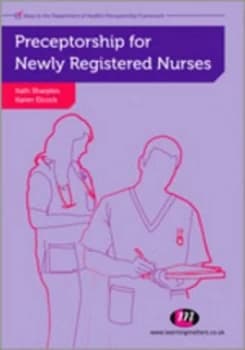Preceptorship for Newly Registered Nurses by Karen Elcock Paperback