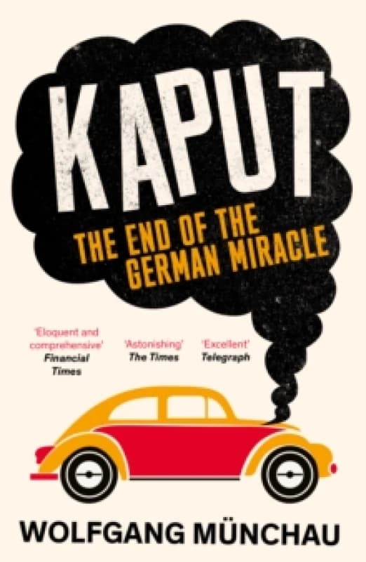 Kaput : The End of the German Miracle Paperback / softback