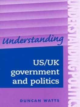 Understanding Us/uk Government and Politics by Duncan Watts Paperback