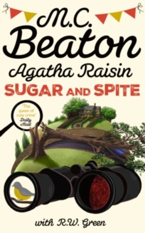 Agatha Raisin: Sugar and Spite : The brand new novel in the bestselling cosy mystery series Paperback / softback