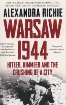 Warsaw 1944 by Alexandra Richie Paperback
