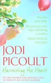 Harvesting the Heart by Jodi Picoult Paperback