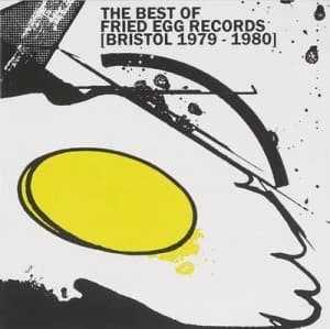 The Best of Fried Egg Records Bristol 1979-1980 by Various Artists CD Album