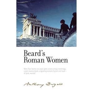 BeardS Roman Women By Anthony Burgess Hardback 2018