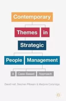 Contemporary Themes in Strategic People Management by David Hall