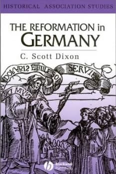 The Reformation in Germany by C. Scott Dixon Paperback