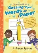 kids guide to getting your words on paper