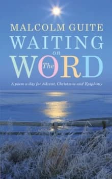 Waiting on the Word by Malcolm Guite Book
