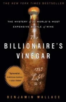 The Billionaires Vinegar by Benjamin Wallace Book