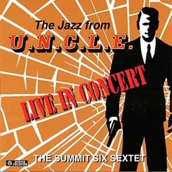 Summit Six Sextet - The Jazz from U.N.C.L.E. CD