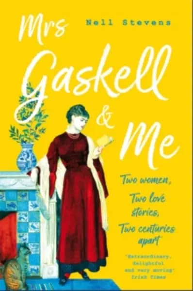 mrs gaskell and me two women two love stories two centuries apart 9781509868216