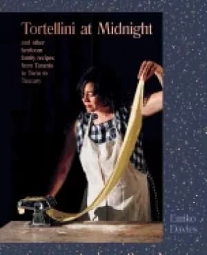 tortellini at midnight and other heirloom family recipes from taranto to tu