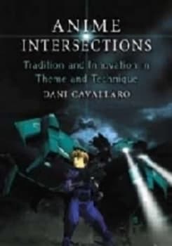 Anime Intersections by Dani Cavallaro Paperback