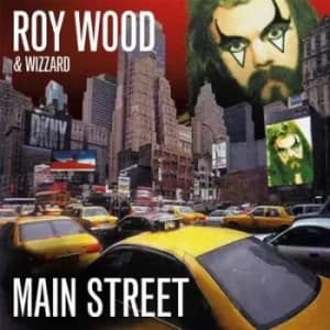 Main Street by Roy Wood and Wizzard CD Album