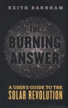 The Burning Answer by Keith Barnham Hardback