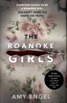 The Roanoke Girls by Amy Engel Hardback