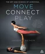 move connect play the art and science of acroyoga