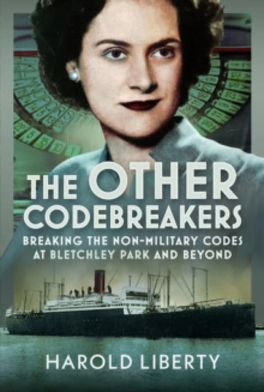 The Other Codebreakers. Hardback. By Harold Liberty Books