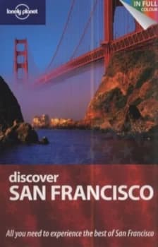 Discover San Francisco by Alison Bing and John a Vlahides Book