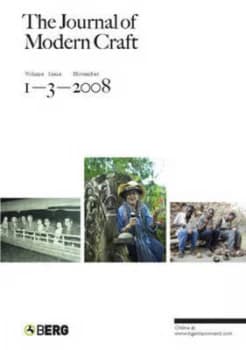 The Journal of Modern Craft Volume 1 Issue 3 by Glenn Adamson Book