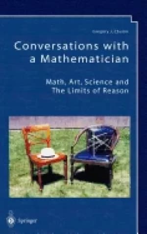 conversations with a mathematician math art science and the limits of reaso