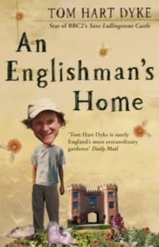 An Englishmans Home by Tom Hart Dyke Book