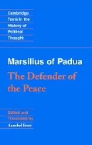 marsilius of padua the defender of the peace