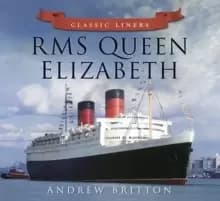 RMS Queen Elizabeth : Classic Liners
