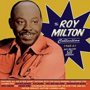 Roy Milton & The Solid Senders - The Roy Milton Collection 1945-61 CD