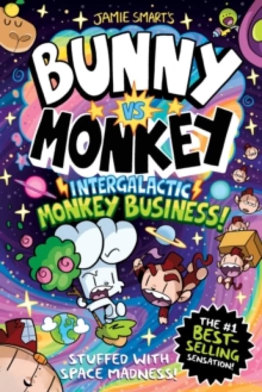 Bunny vs Monkey: Intergalactic Monkey Business! (a Phoenix Comic Book): the instant number one bestselling book from creative genius Jamie Smart Hardb